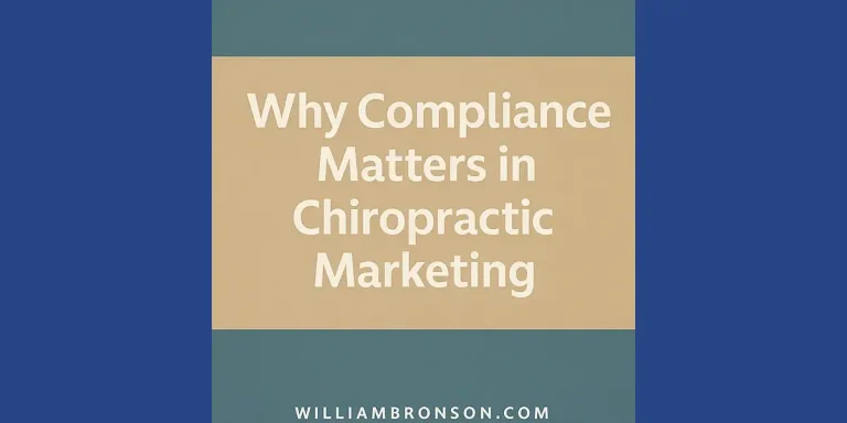 Why Compliance Matters in Chiropractic Marketing